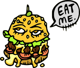 A scary cheeseburger saying "Eat me!"